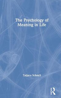 Cover image for The Psychology of Meaning in Life