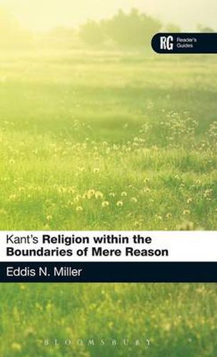 Kant's 'Religion within the Boundaries of Mere Reason': A Reader's Guide