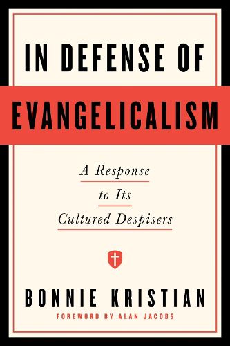 Cover image for In Defense of Evangelicalism