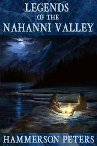 Cover image for Legends of the Nahanni Valley