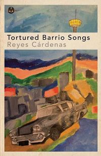 Cover image for Tortured Barrio Songs