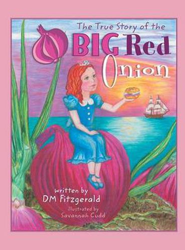 Cover image for The True Story of the Big Red Onion