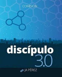 Cover image for Discipulo 3.0: Comision