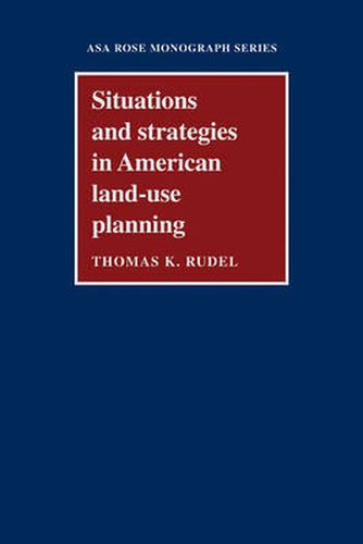 Cover image for Situations and Strategies in American Land-use Planning