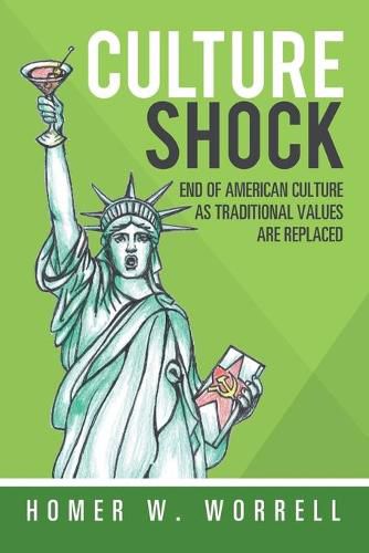 Cover image for Culture Shock: End of American Culture as Traditional Values Are Replaced