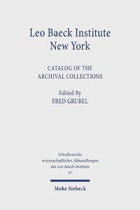 Cover image for Leo Baeck Institute New York: Catalog of the Archival Collections