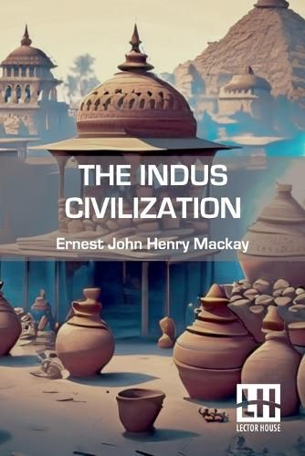 Cover image for The Indus Civilization (Edition0)