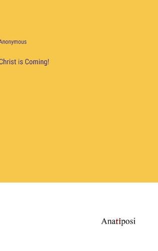 Cover image for Christ is Coming!