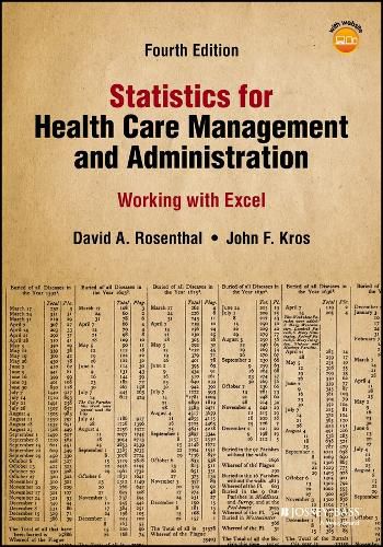 Cover image for Statistics for Health Care Management and Administ ration: Working with Excel, Fourth Edition