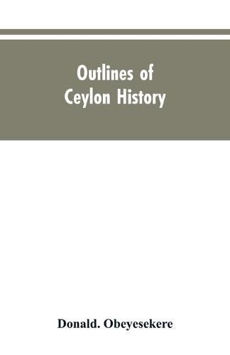 Cover image for Outlines of Ceylon history