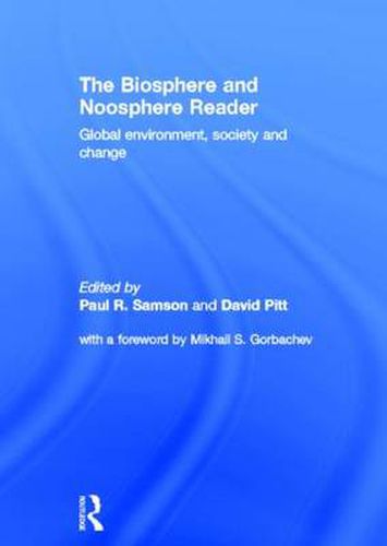 Cover image for The Biosphere and Noosphere Reader: Global Environment, Society and Change