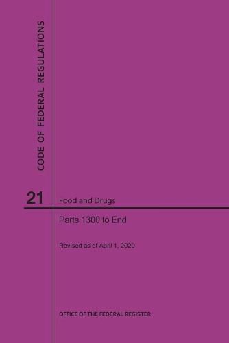 Cover image for Code of Federal Regulations Title 21, Food and Drugs, Parts 1300-End, 2020