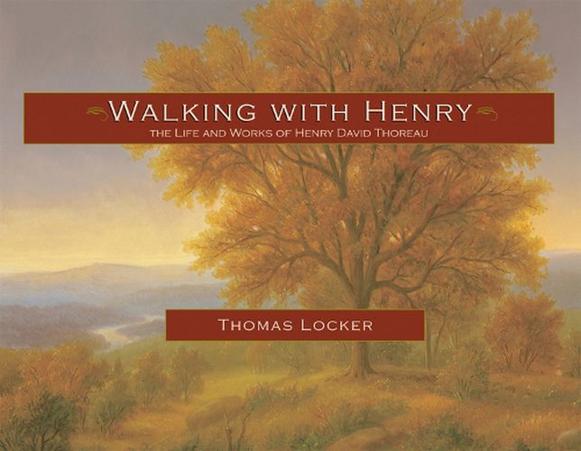 Cover image for Walking with Henry: The Life and Works of Henry David Thoreau