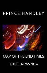 Cover image for Map of the End Times: Future News Now
