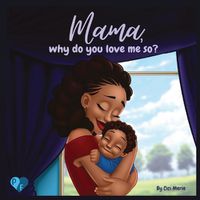 Cover image for Mama, Why Do You Love Me So?