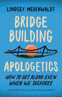 Cover image for Bridge-Building Apologetics