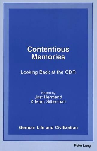 Cover image for Contentious Memories: Looking Back at the GDR