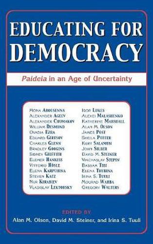 Cover image for Educating for Democracy: Paideia in an Age of Uncertainty