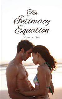 Cover image for The Intimacy Equation