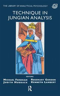 Cover image for Technique in Jungian Analysis: The Library of Analytical Psychology