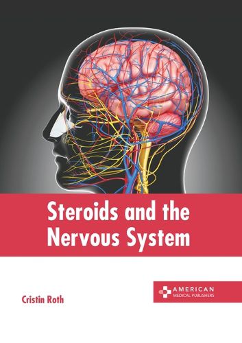 Cover image for Steroids and the Nervous System