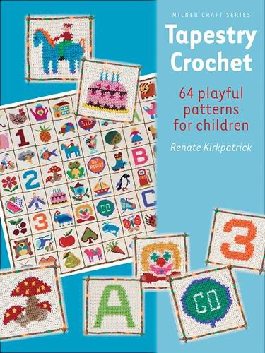 Cover image for Tapestry Crochet: 64 Playful Patterns for Children