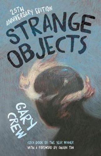 Cover image for Strange Objects: The CBCA Award-winning bestseller