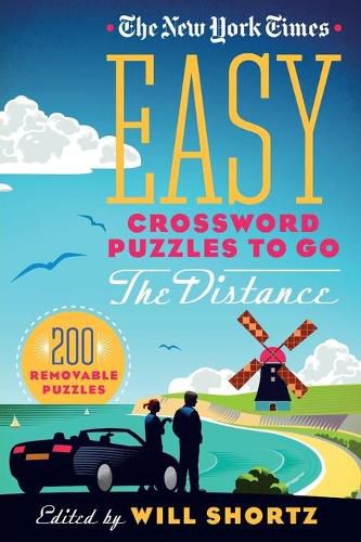 The New York Times Easy Crossword Puzzles to Go the Distance: 200 Removable Puzzles