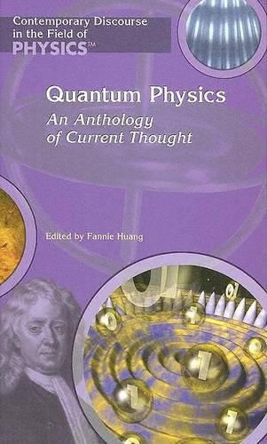 Cover image for Quantum Physics: An Anthology of Current Thought