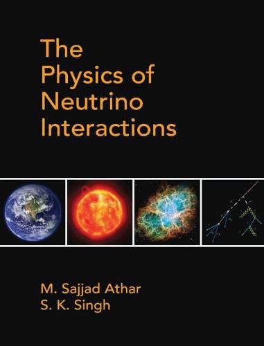 Cover image for The Physics of Neutrino Interactions