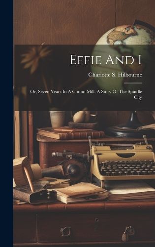 Cover image for Effie And I