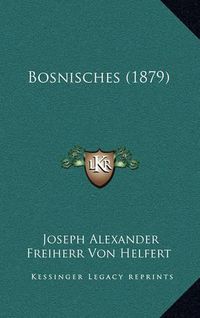 Cover image for Bosnisches (1879)