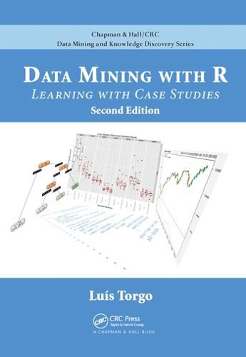 Cover image for Data Mining with R: Learning with Case Studies, Second Edition