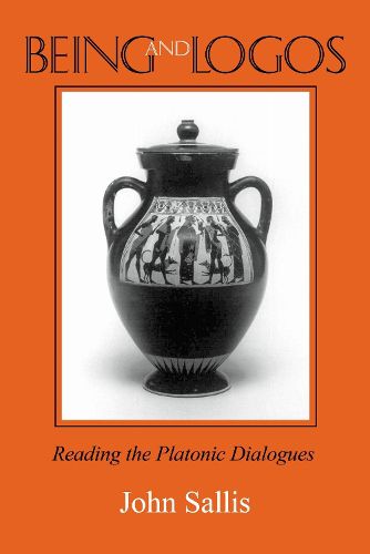 Cover image for Being and Logos: Reading the Platonic Dialogues