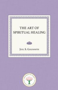 Cover image for The Art of Spiritual Healing