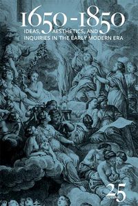 Cover image for 1650-1850: Ideas, Aesthetics, and Inquiries in the Early Modern Era