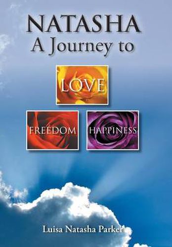 Cover image for Natasha a Journey to Freedom, Love and Happiness