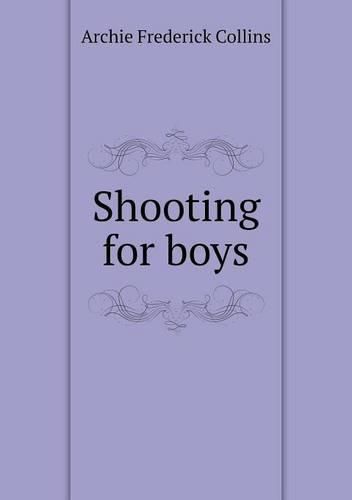 Cover image for Shooting for boys