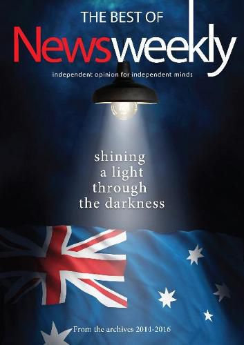 Cover image for The Best Of  News Weekly: Independent opinion for independent minds.