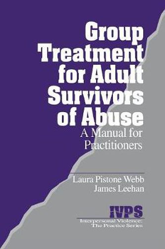 Cover image for Group Treatment for Adult Survivors of Abuse: A Manual for Practitioners