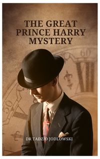 Cover image for The Great Prince Harry Mystery