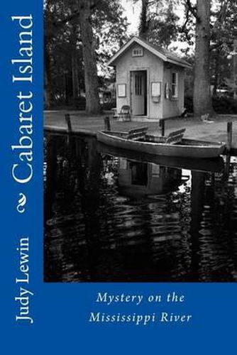 Cover image for Cabaret Island: Mississippi River Island Mystery