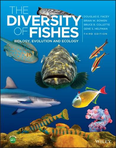The Diversity of Fishes: Biology, Evolution and Ec ology 3e