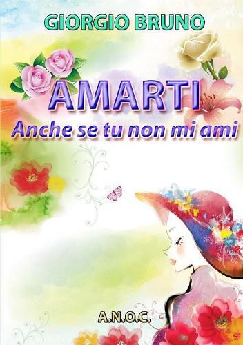 Cover image for AMARTI anche se tu non mi ami