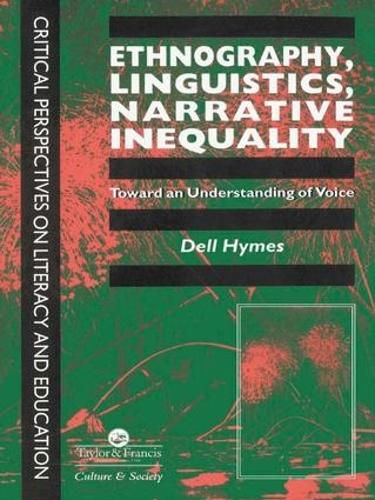 Cover image for Ethnography, Linguistics, Narrative Inequality: Toward An Understanding Of Voice