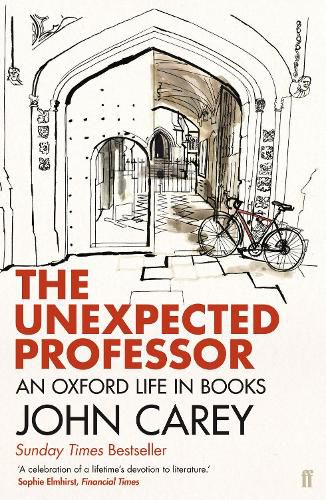 Cover image for The Unexpected Professor: An Oxford Life in Books