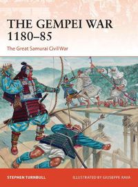 Cover image for The Gempei War 1180-85: The Great Samurai Civil War