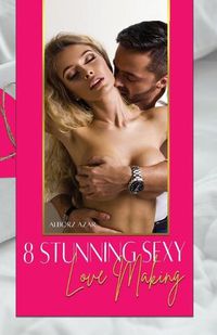 Cover image for 8 Stunning Sexy Lovemaking