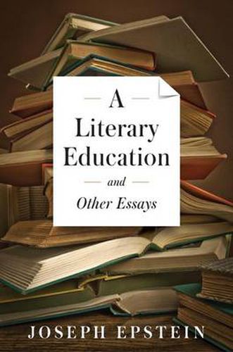 Cover image for A Literary Education and Other Essays