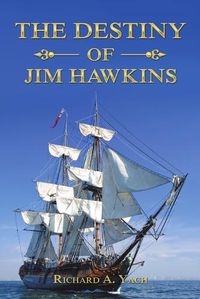 Cover image for The Destiny of Jim Hawkins